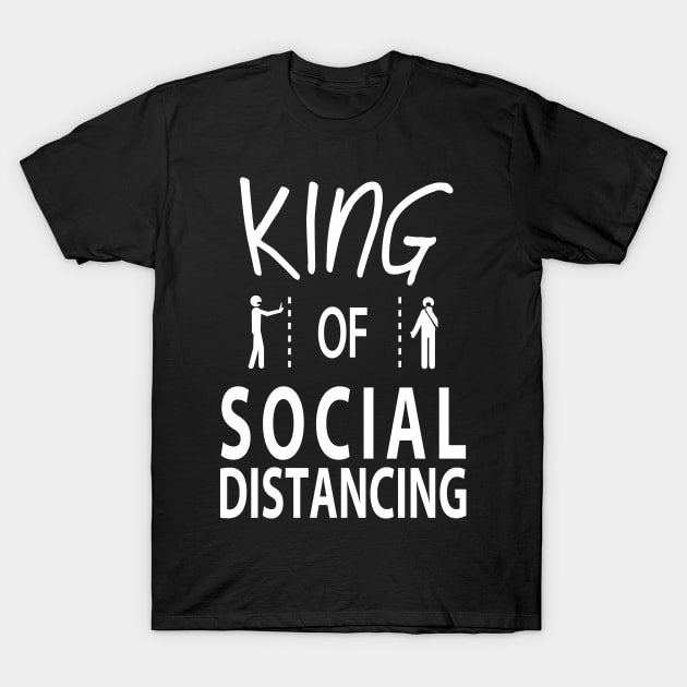 King of Social Distancing T-Shirt by Rackham